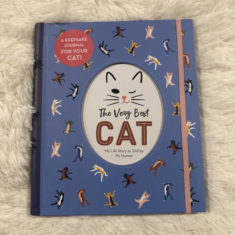 The Very Best CAT My Life Story as Told by My Human Journal